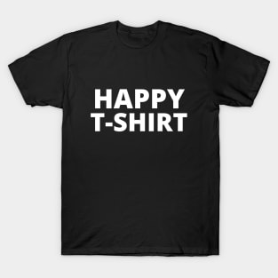 Happy T-shirt by Ella T-Shirt
